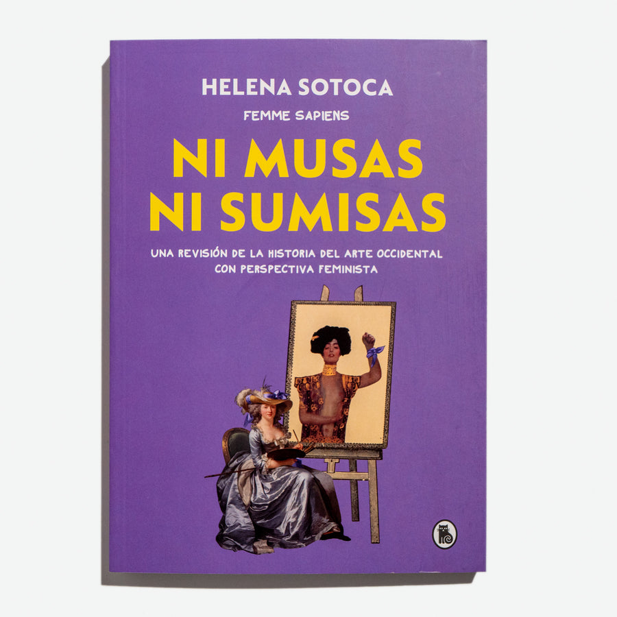 HELENA SOTOCA | Ni musas ni sumisas