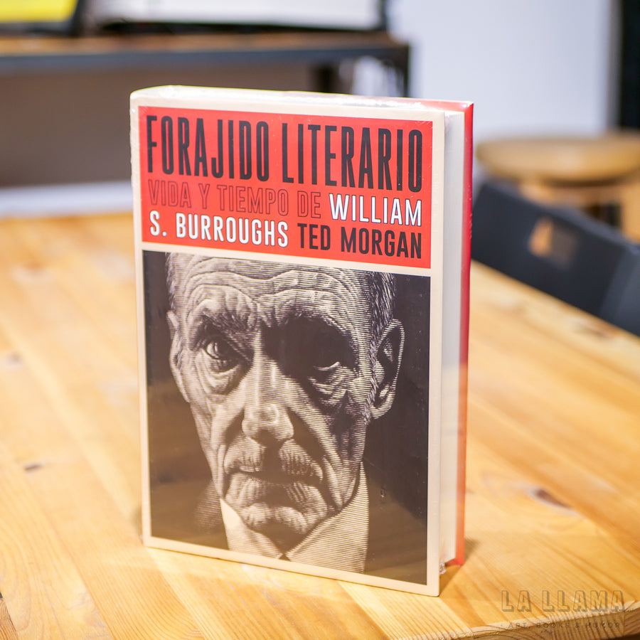 TED MORGAN | Forajido literario: Vida y tiempo de William S. Burroughs
