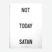 Póster tipográfico "Not today Satan" X PLTY