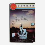 Mark Leyner | Et tu babe