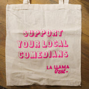 Tote bag "Support your local comedians"