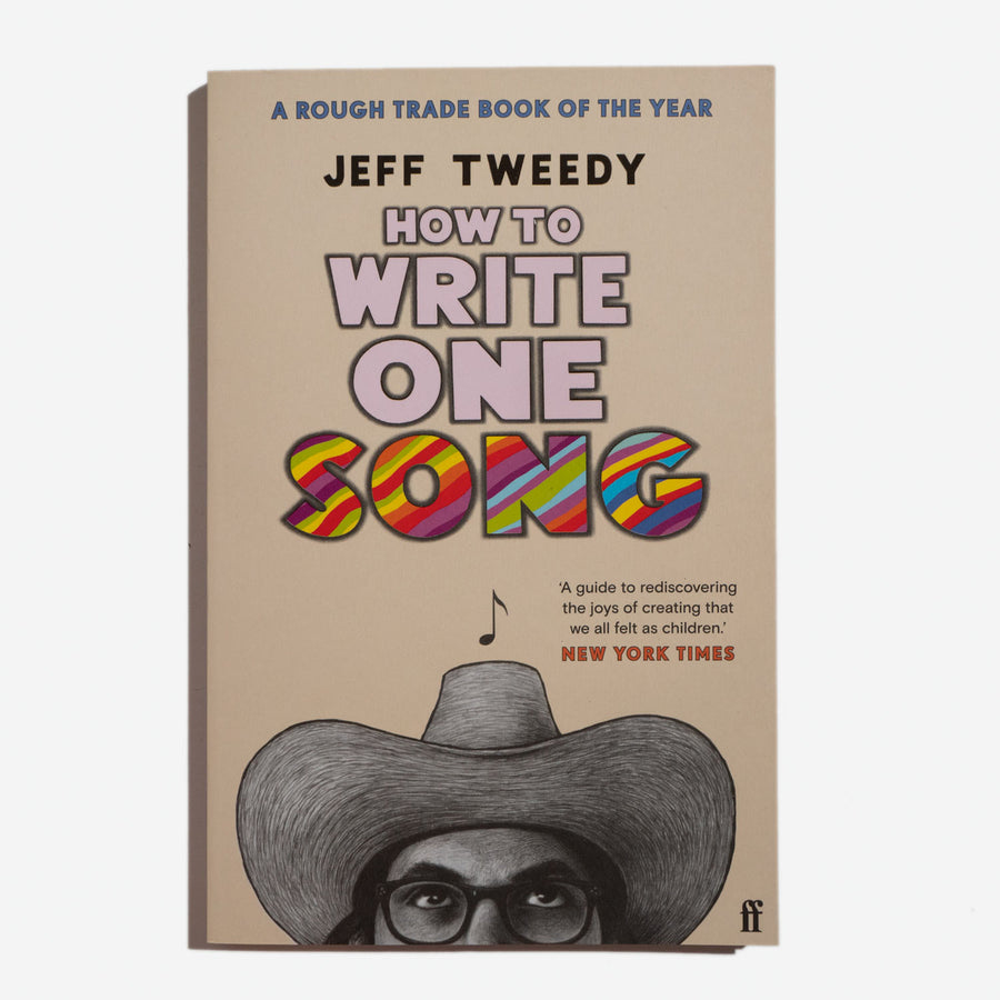 JEFF TWEEDY | How to write one song