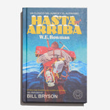 W. E. BOWMAN | Hasta Arriba (Nueva edición)