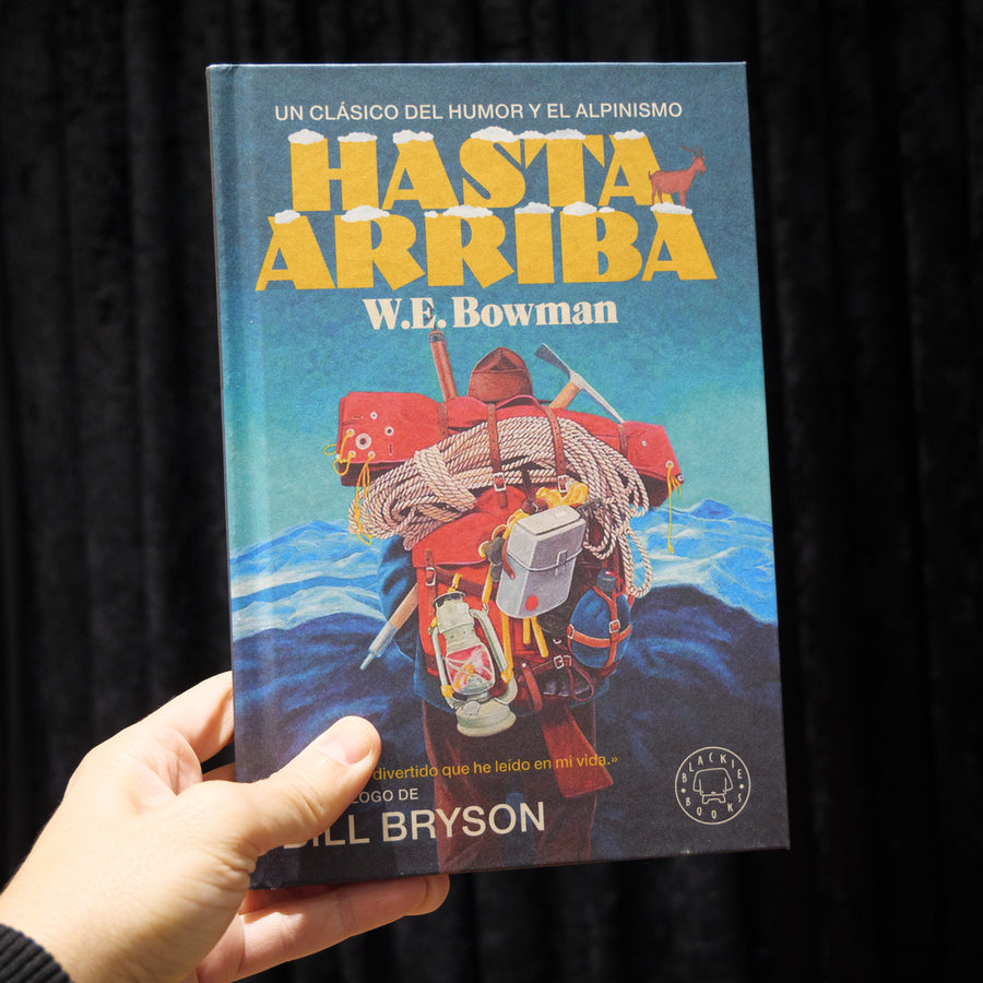 W. E. BOWMAN | Hasta Arriba (Nueva edición)