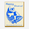 Postal "Happy Divorce!"