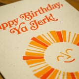 Postal "Happy Birthday Ya Jerk!"