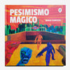 BORJA SUMOZAS | Pesimismo mágico