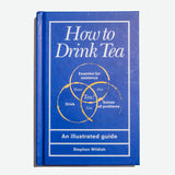 STEPHEN WILDISH | How to Drink Tea
