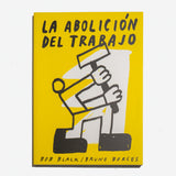 B. BLACK & B. BORGES | La abolición del trabajo