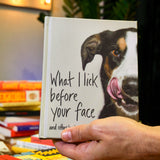 What I lick before your face and other haikus by dogs