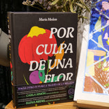 MARÍA MEDEM | Por culpa de una flor
