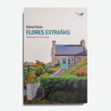 DONAL RYAN | Flores extrañas