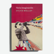 SYLVIA MOLLOY | Varia imaginación