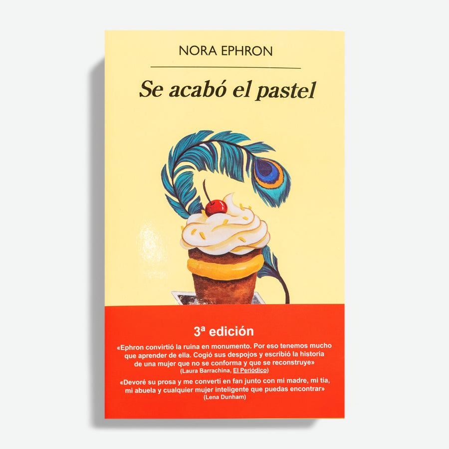 NORA EPHRON | Se acabó el pastel