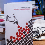 LAUREANO DEBAT | Barcelona inconclusa