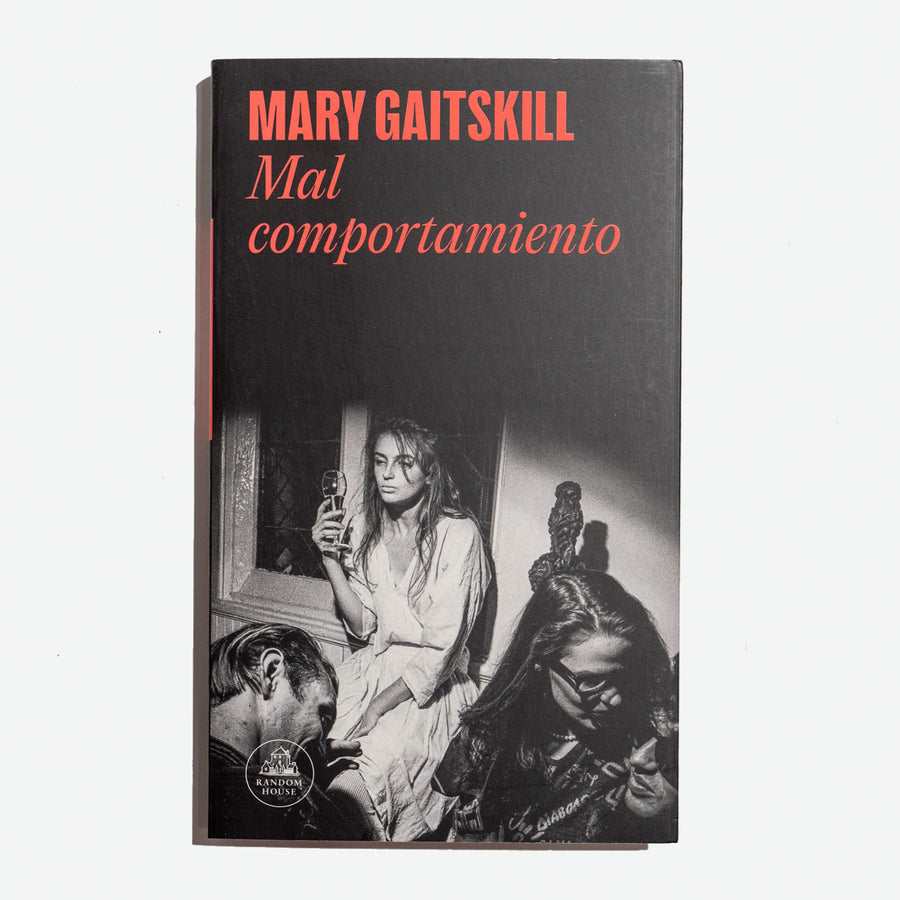 MARY GAITSKILL | Mal comportamiento