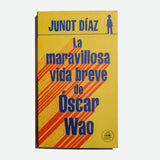 JUNOT DÍAZ | La maravillosa vida breve de Óscar Wao