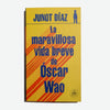 JUNOT DÍAZ | La maravillosa vida breve de Óscar Wao