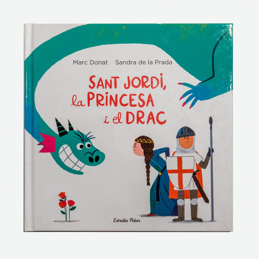 M. DONAT & S. DE LA PRADA | Sant Jordi, la Princesa i el Drac