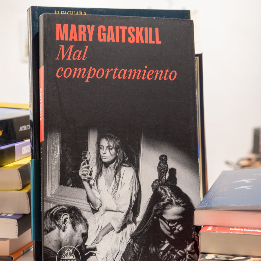 MARY GAITSKILL | Mal comportamiento