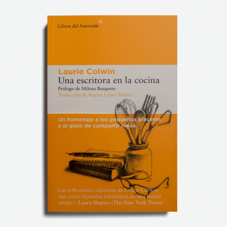 LAURIE COLWIN | Una escritora en la cocina – La Llama Store