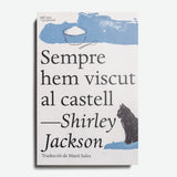 SHIRLEY JACKSON | Sempre hem viscut al castell