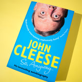 JOHN CLEESE | So, anyway… The autobiography of John Cleese