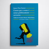 JAMES FINN GARNER | Contes per a nens i nenes políticament correctes