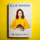 ELLIE KEMPER | My Squirrel Days