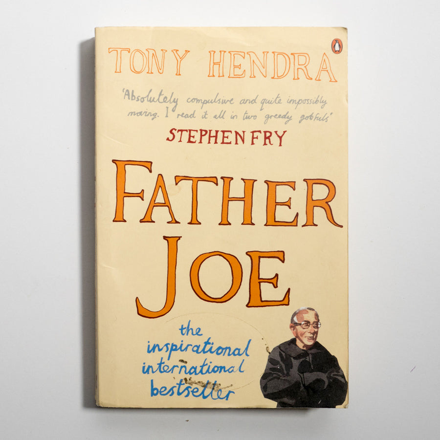TONY HENDRA | Father Joe: the man who saved my soul*