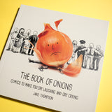JAKE THOMPSON | The Book of Onions. Comics to Make You Cry Laughing and Cry Crying