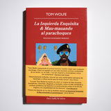 TOM WOLFE | La izquierda exquisita & Mau-mauando al parachoques