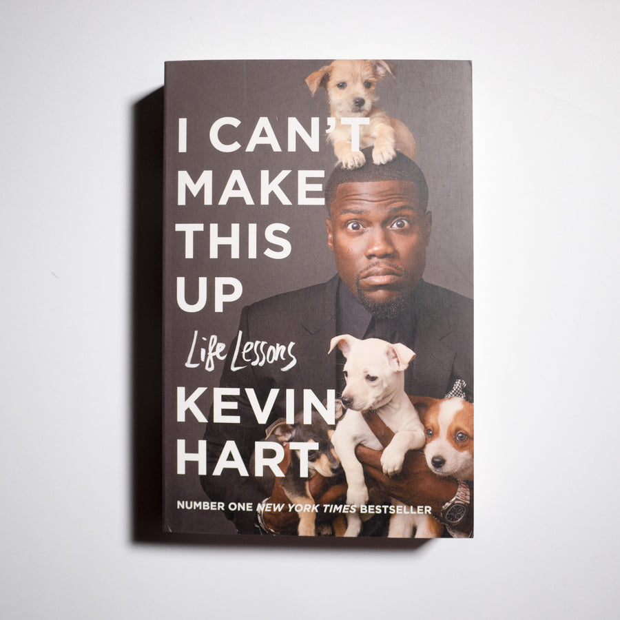 KEVIN HART | I can't make this up. Life lessons.