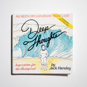 JACK HANDEY | Deep Thoughts: Inspiration for the Uninspired