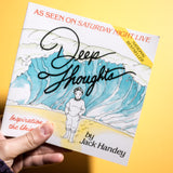 JACK HANDEY | Deep Thoughts: Inspiration for the Uninspired