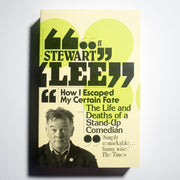STEWART LEE | How I Escaped My Certain fate. The Life and Deaths of a Stand-up Comedian