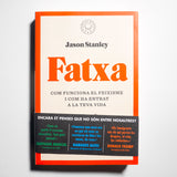 JASON STANLEY | Fatxa. Com funciona el feixisme i com ha entrat a la teva vida.