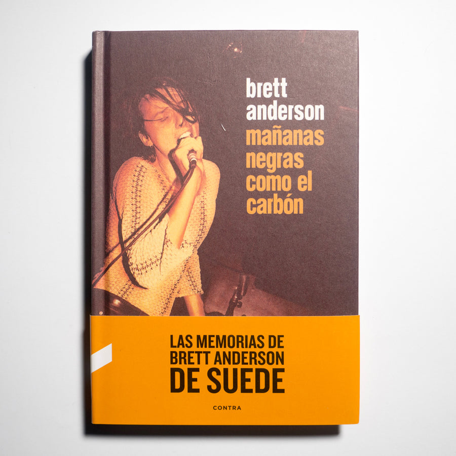 BRETT ANDERSON | Mañanas negras como el carbón. Las memorias del líder de Suede.
