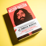 VINCENT BUGLIOSI & CURT GENTRY | Helter Skelter: la verdadera historia de los crímenes de la Familia Manson