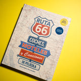 Ruta 66. Coches, moteles y canciones de película
