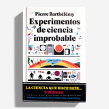 PIERRE BARTHÉLÉMY | Experimentos de ciencia improbable