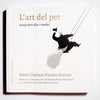 PIERRE-THOMAS-NICOLAS HURTAUT | L'art del pet. Assaig teòric-físic i metòdic.