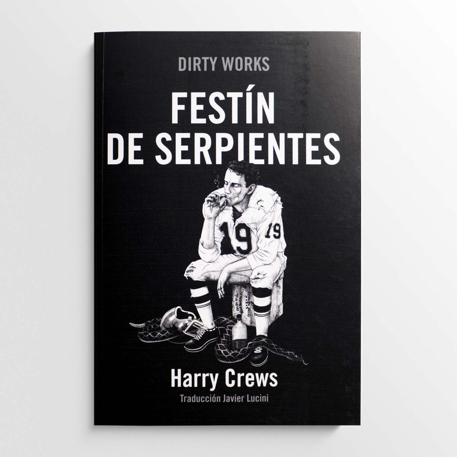 HARRY CREWS | Festín de serpientes