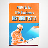 Vida de los más excelentes historietistas