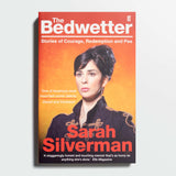 SARAH SILVERMAN | The Bedwetter: Stories of Courage, Redemption, and Pee