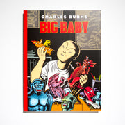 CHARLES BURNS | Big Baby