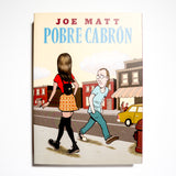 JOE MATT | Pobre cabrón