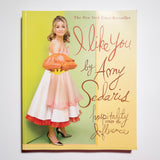 AMY SEDARIS | I like you. Hospitality under the influence.