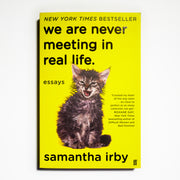 SAMANTHA IRBY | We are never meeting in real life