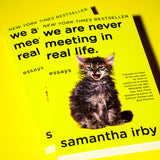 SAMANTHA IRBY | We are never meeting in real life